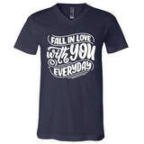 Fall In Love With You Everyday Cute Gift V-Neck T-Shirt