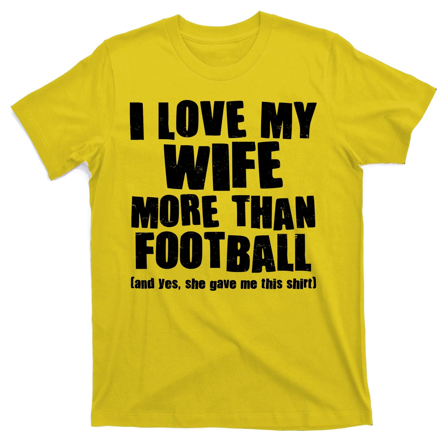 Funny I Love My Wife More Than Football T-Shirt