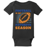 Football Is My Favorite Season Baby Bodysuit