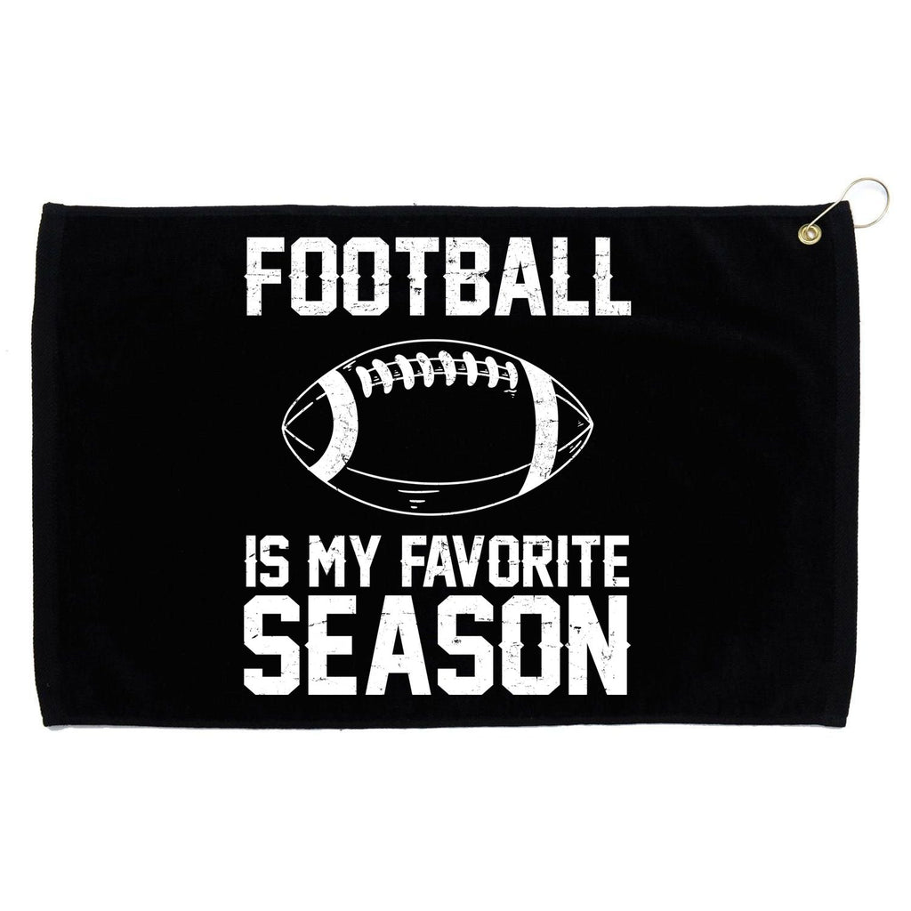 Football Is My Favorite Season Grommeted Golf Towel