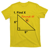 Find X Found It Funny Math School T-Shirt