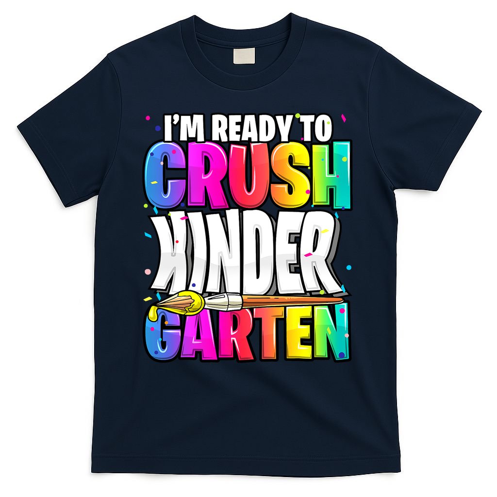 Funny I'm Ready To Crush Kindergarten Back To School T-Shirt