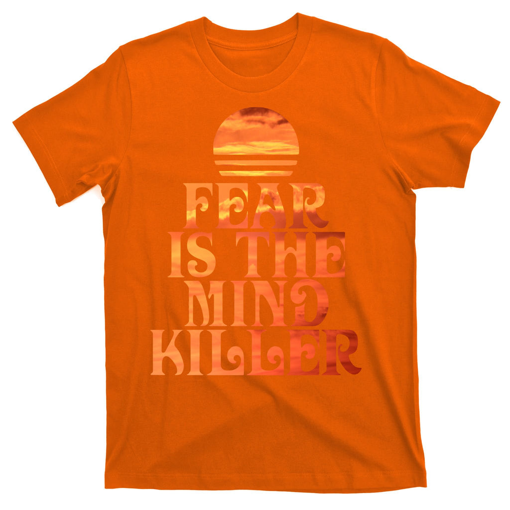 Fear Is The Mind Killer T-Shirt