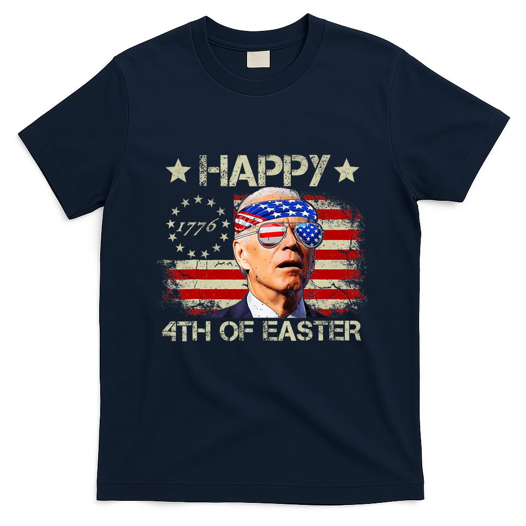 Funny Joe Biden 4th Of July Happy 4th Of Easter Us Flag T-Shirt