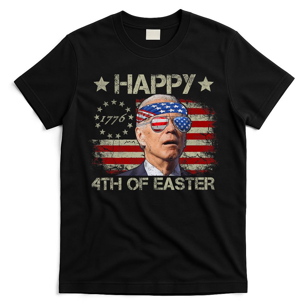Funny Joe Biden 4th Of July Happy 4th Of Easter Us Flag T-Shirt