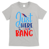 Funny Just Here To Bang Funny 4th Of July USA Merica America T-Shirt