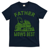 Father Mows Best Retro Vintage Funny Dad T-Shirt