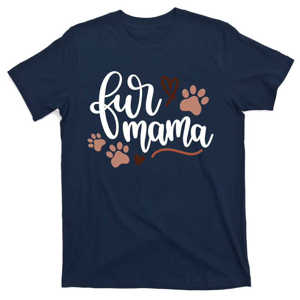 Fur Mama Cute Gift T-Shirt