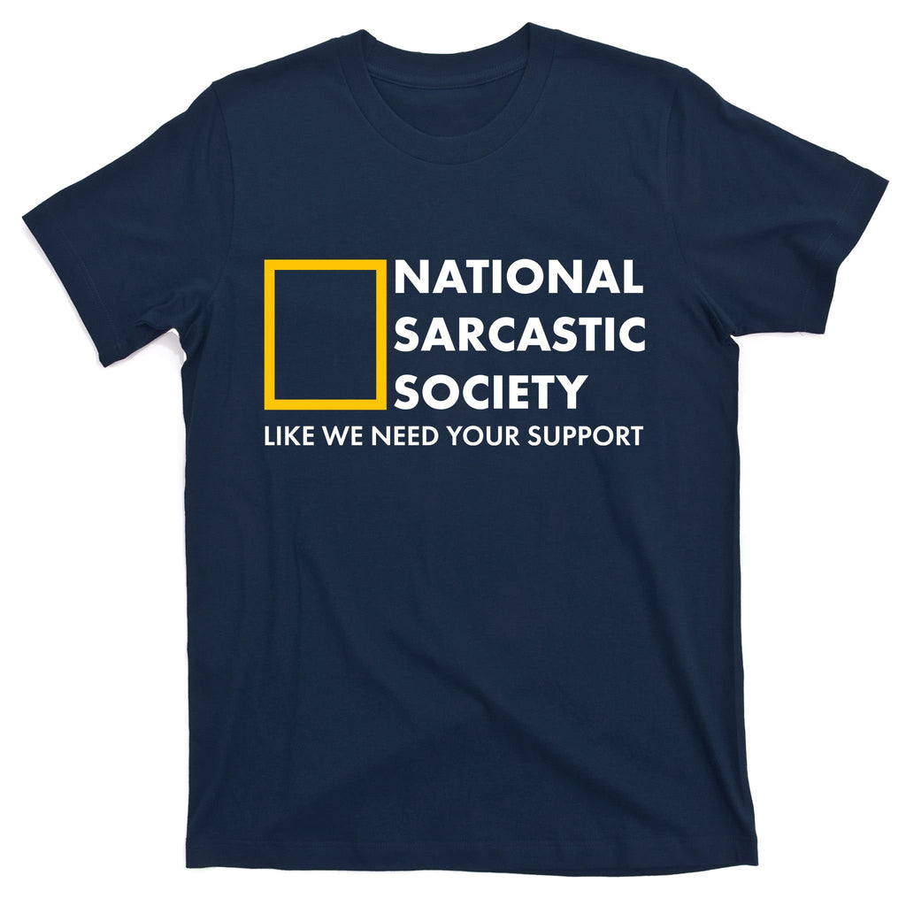 Funny National Sarcastic Society T-Shirt