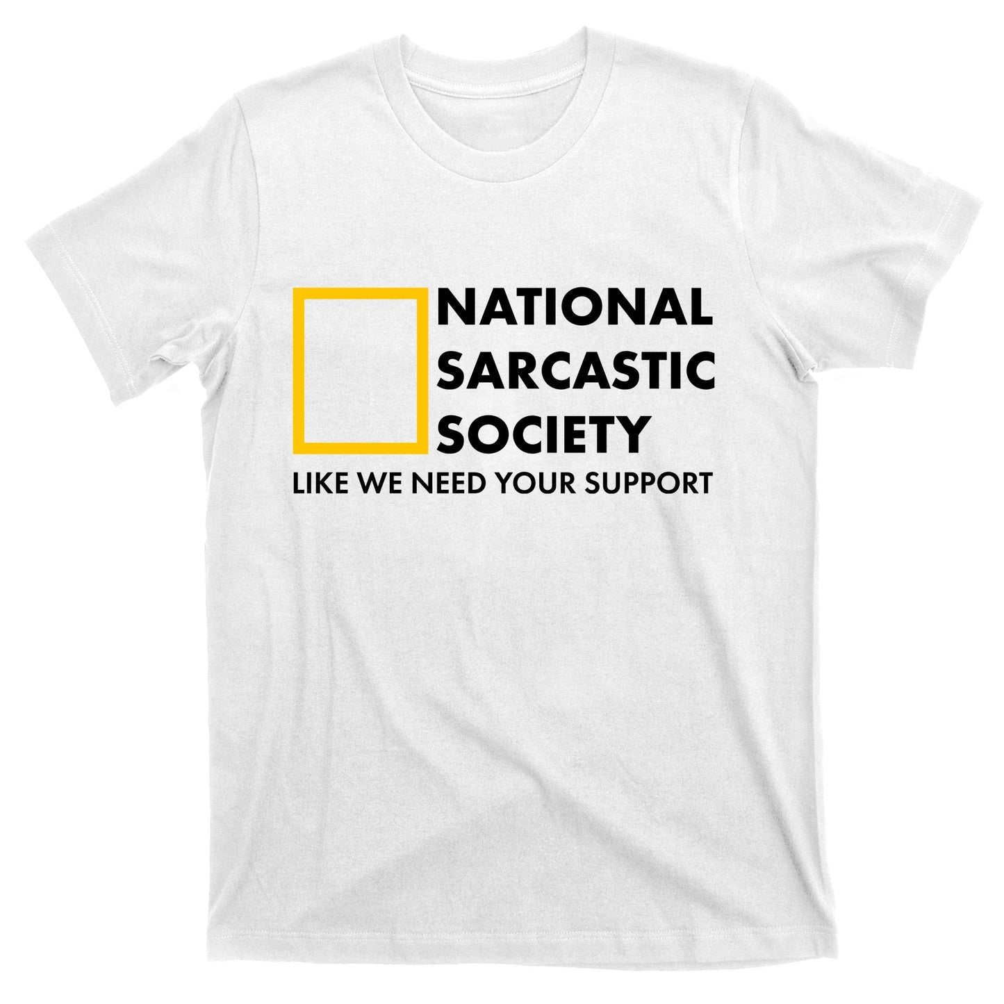 Funny National Sarcastic Society T-Shirt