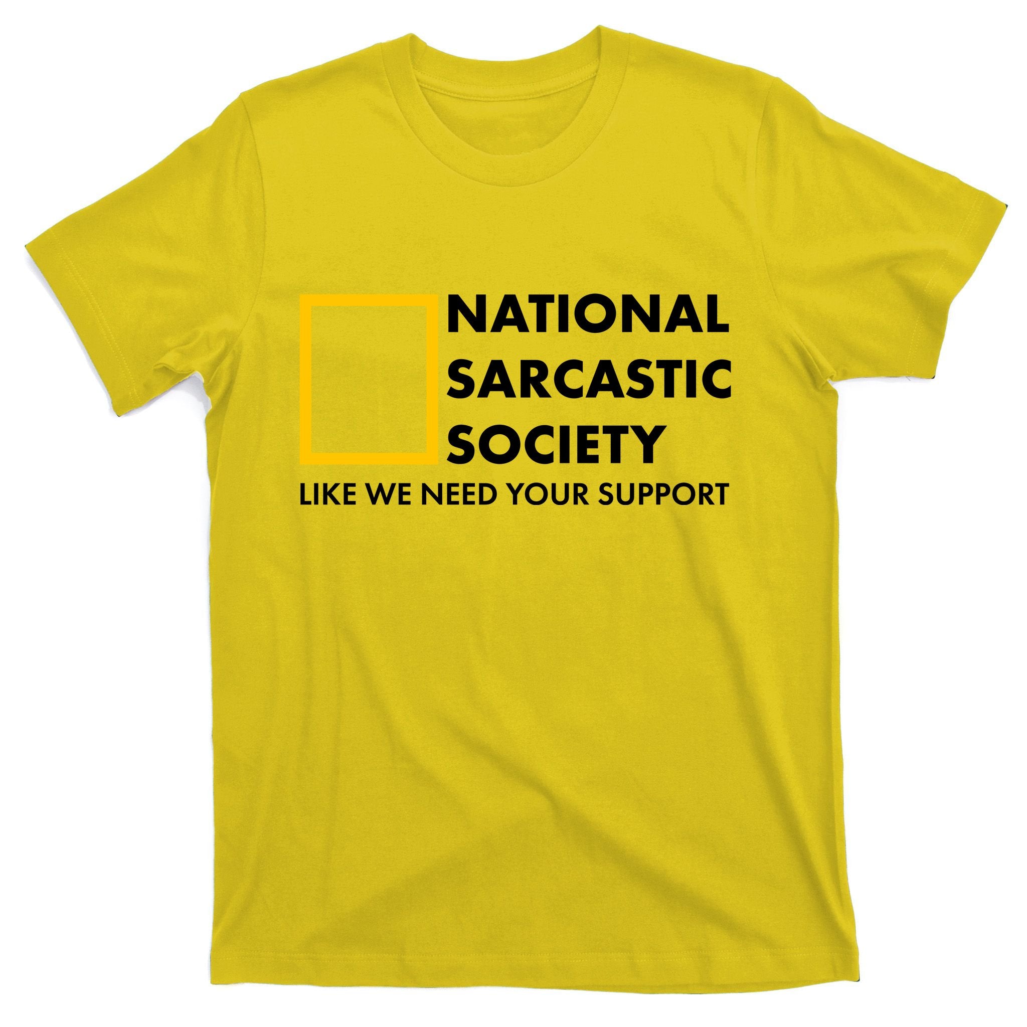 Funny National Sarcastic Society T-Shirt