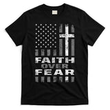 Faith Over Fear Christian Patriotism With Us Flag T-Shirt