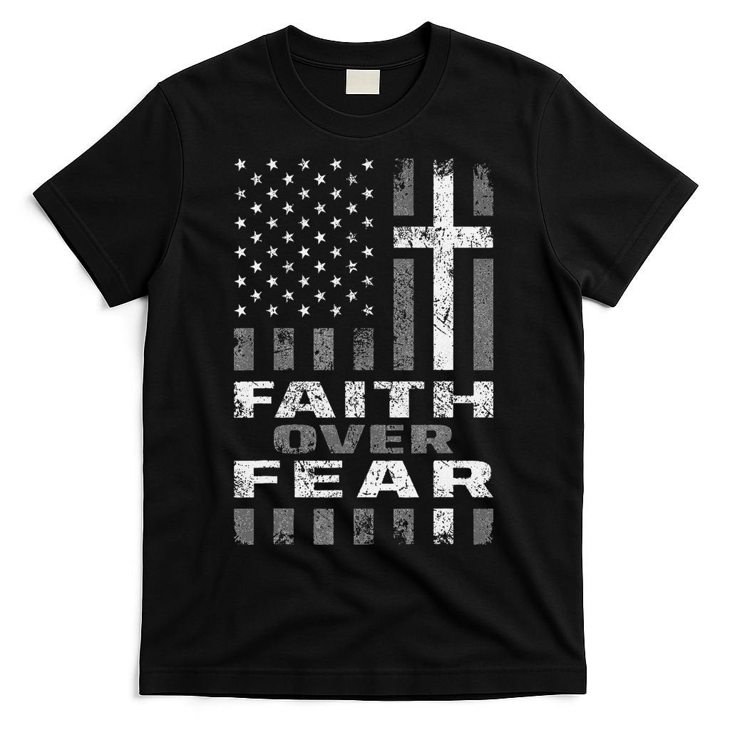 Faith Over Fear Christian Patriotism With Us Flag T-Shirt