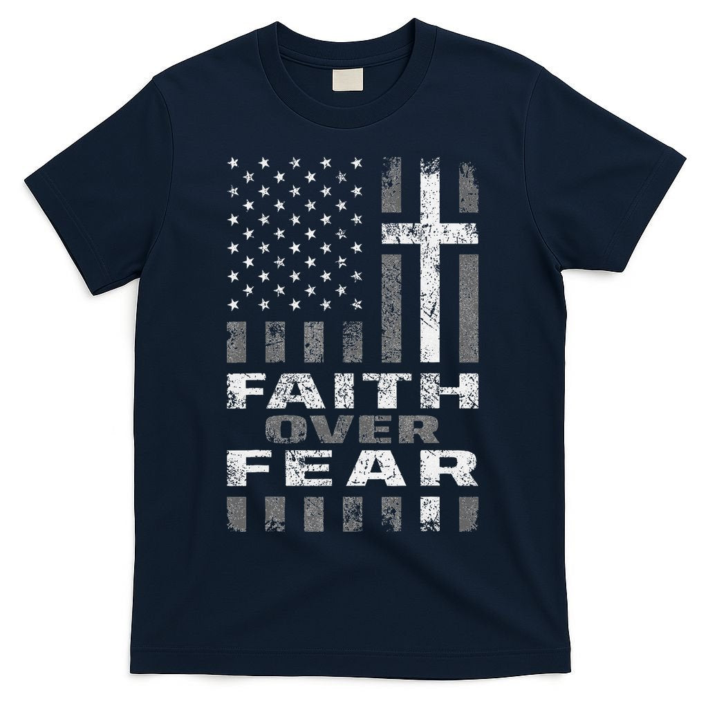 Faith Over Fear Christian Patriotism With Us Flag T-Shirt