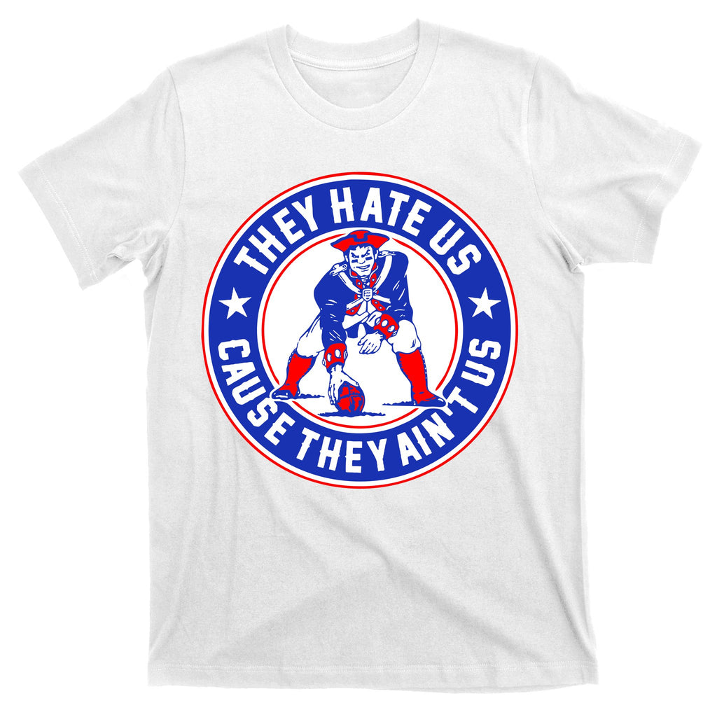 Football Champions They Hate Us Cause They Ain't US New England T-Shirt
