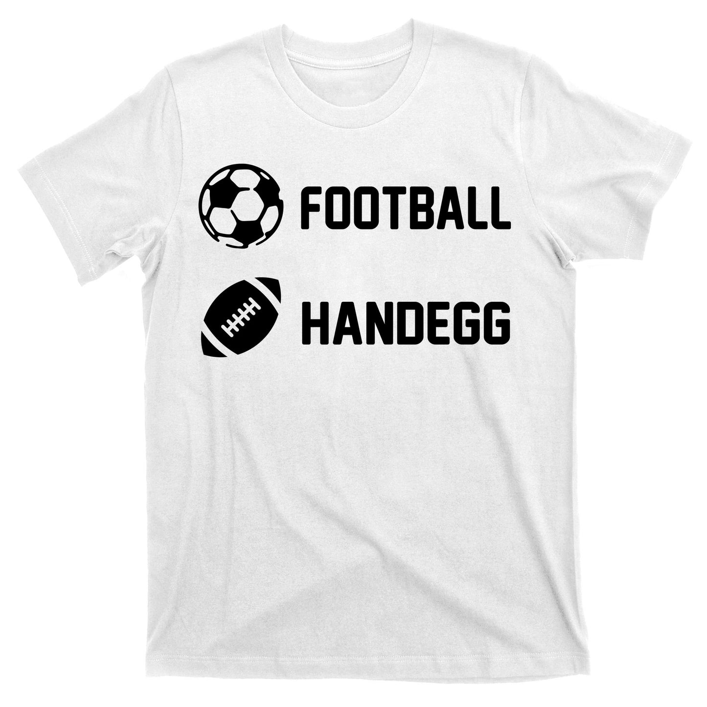 Football Handegg Soccer  T-Shirt