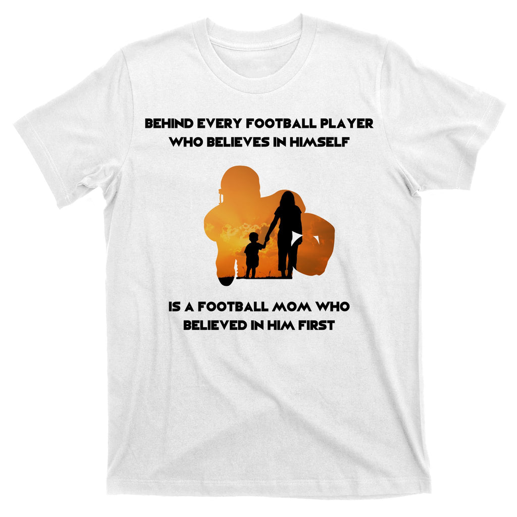 Football Mom Behind The Scenes T-Shirt