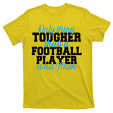 Football Player Tough Mom T-Shirt