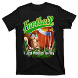 Football Squirrel Runs On The Field Funny T-Shirt