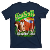 Football Squirrel Runs On The Field Funny T-Shirt