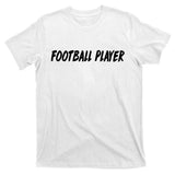 Football Player T-Shirt