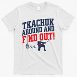 Florida Tkachuk Around And Find Out T-Shirt