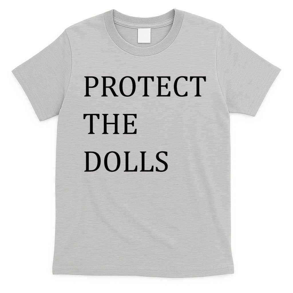 Funny Protect The Dolls T-Shirt