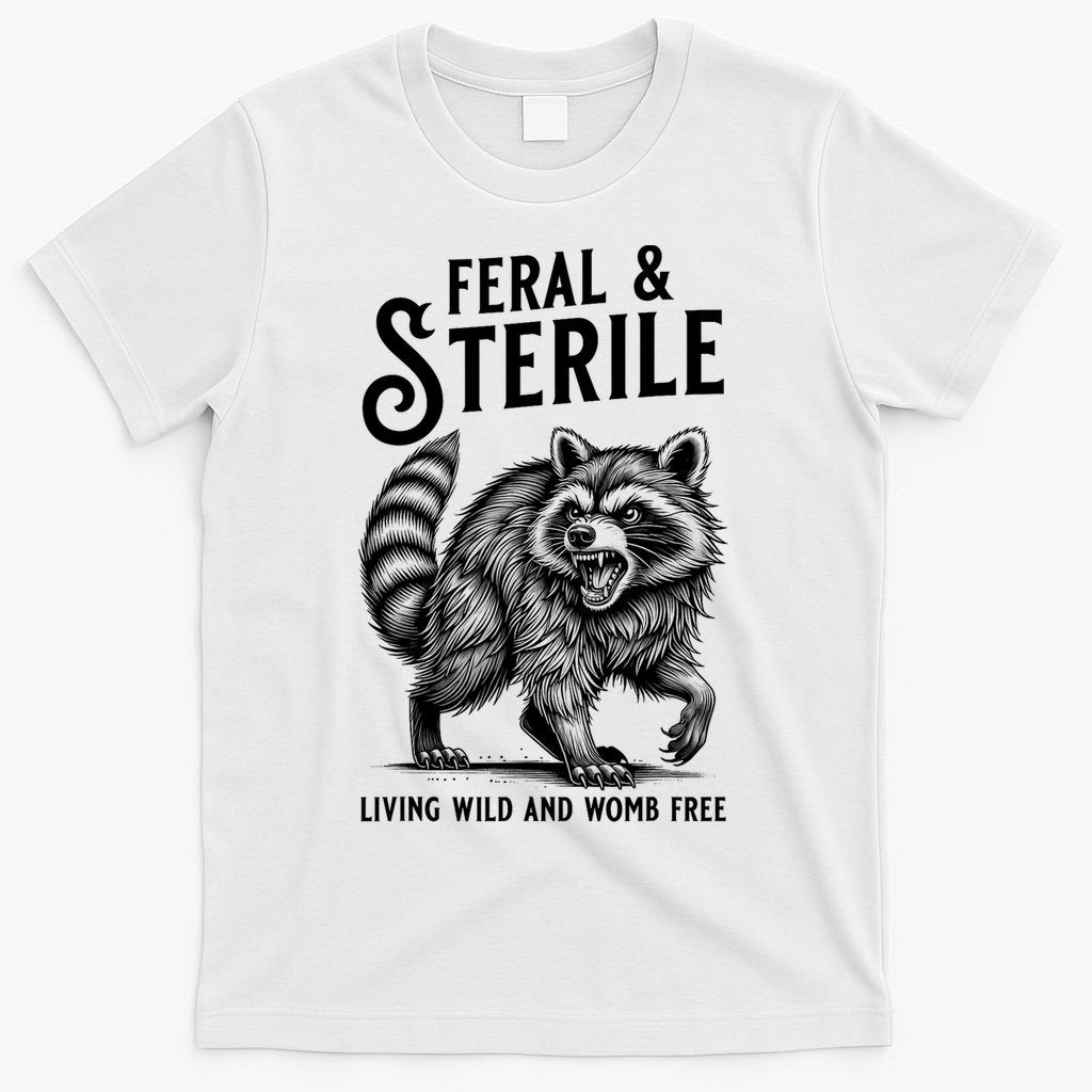Feral Raccoon Funny Hysterectomy Recovery Present  T-Shirt