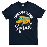 Funny School Bus Driver Back To School Transportation Squad T-Shirt