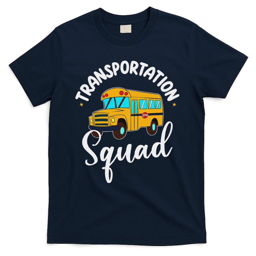 Funny School Bus Driver Back To School Transportation Squad T-Shirt