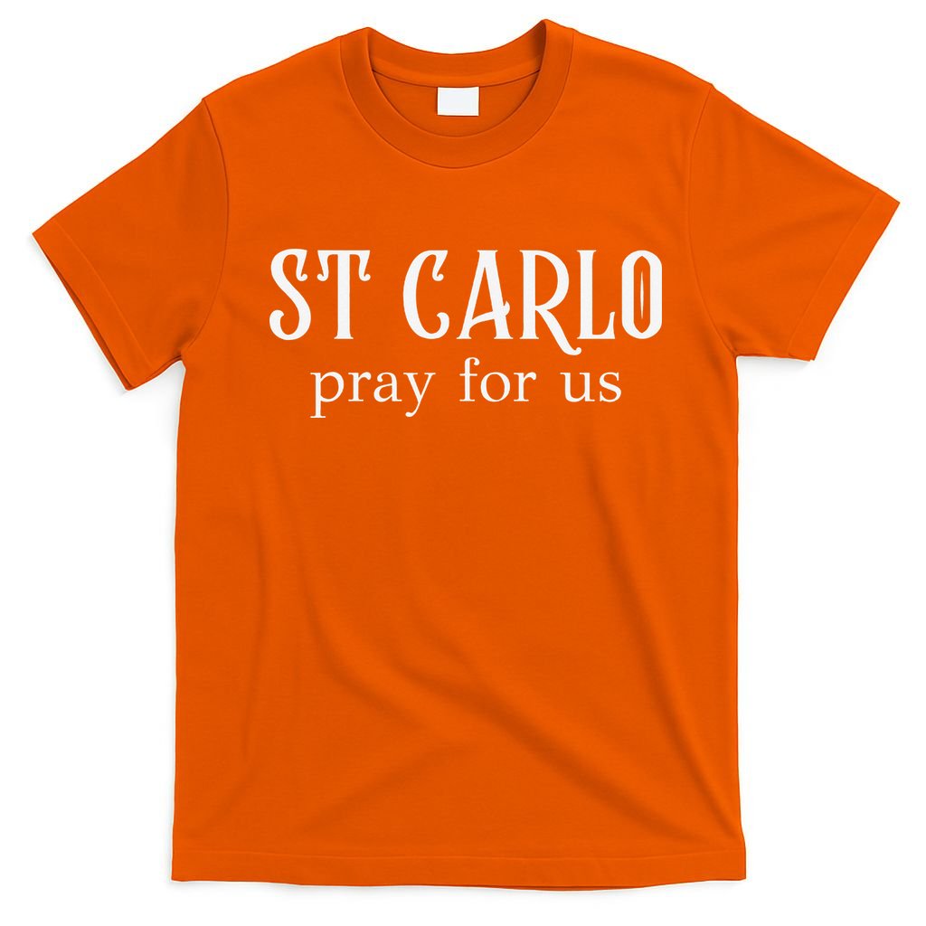 Funny St Carlo Pray For Us Catholic Millenial Saint T-Shirt