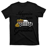 Funny Sunflower Grandma Happiness Is Being A Mom And Grandma T-Shirt