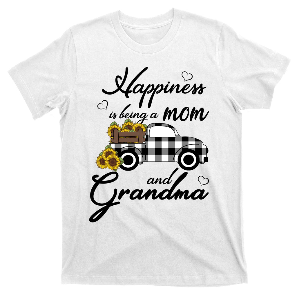 Funny Sunflower Grandma Happiness Is Being A Mom And Grandma T-Shirt