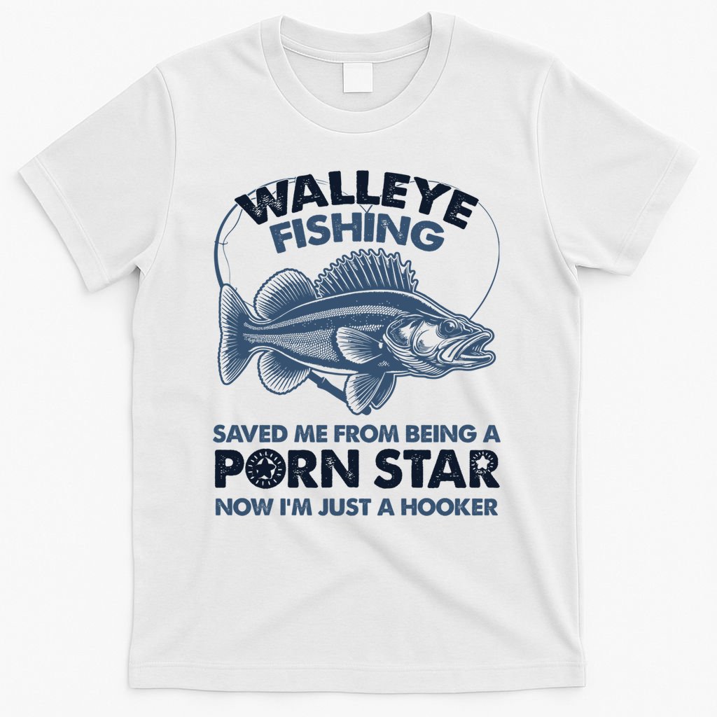 Fishing Saved Hooker Star Fisher Fish Walleye Gift T-Shirt