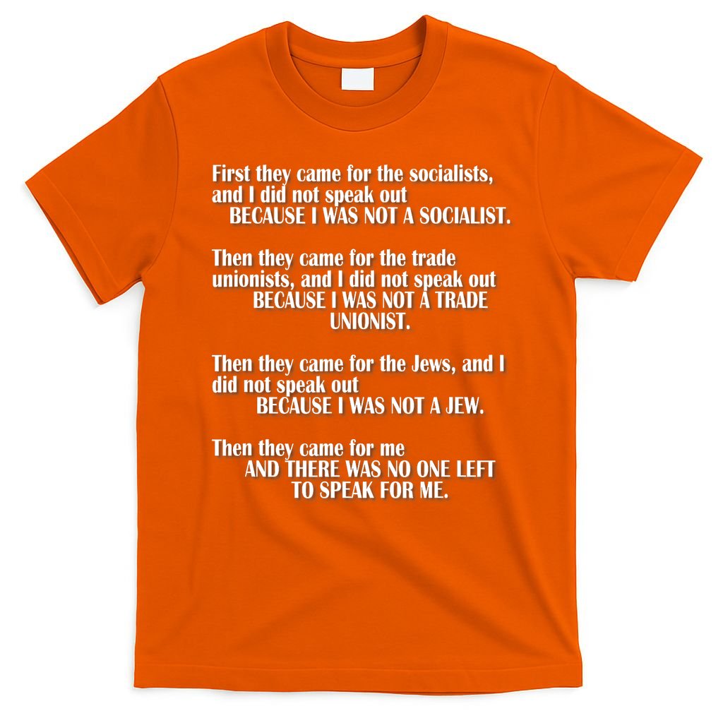 First They Came For The Socialists No One Left To Speak Poem  T-Shirt