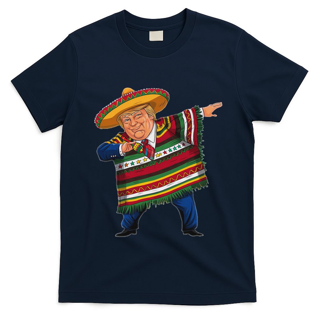 Funny Trump Dabbing Mexican Poncho Cinco De Mayo T-Shirt