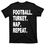 Football Turkey Nap Repeat T-Shirt