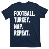 Football Turkey Nap Repeat T-Shirt