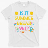 Funny Teacher Summer Break Spring Break Last Day Of School Gift T-Shirt