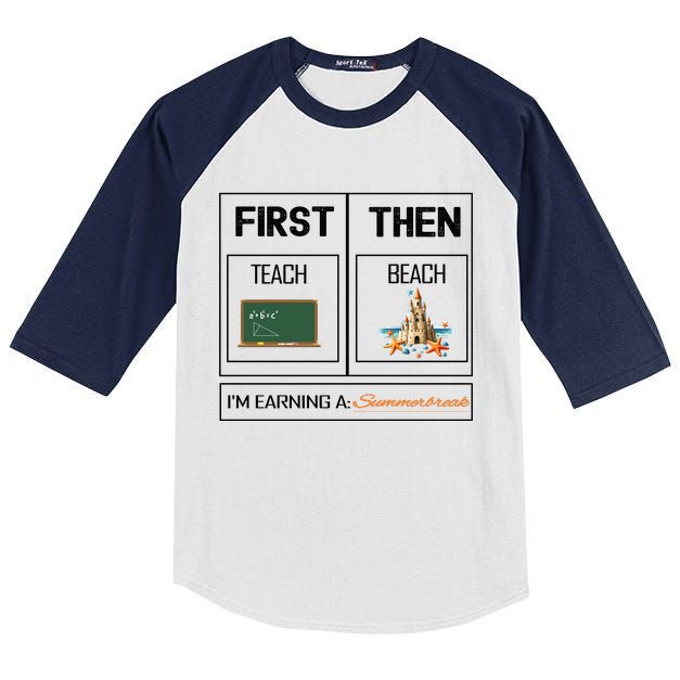 First Teach Then Beach I Am Earning A Summer Break Teacher Kids Colorblock Raglan Jersey