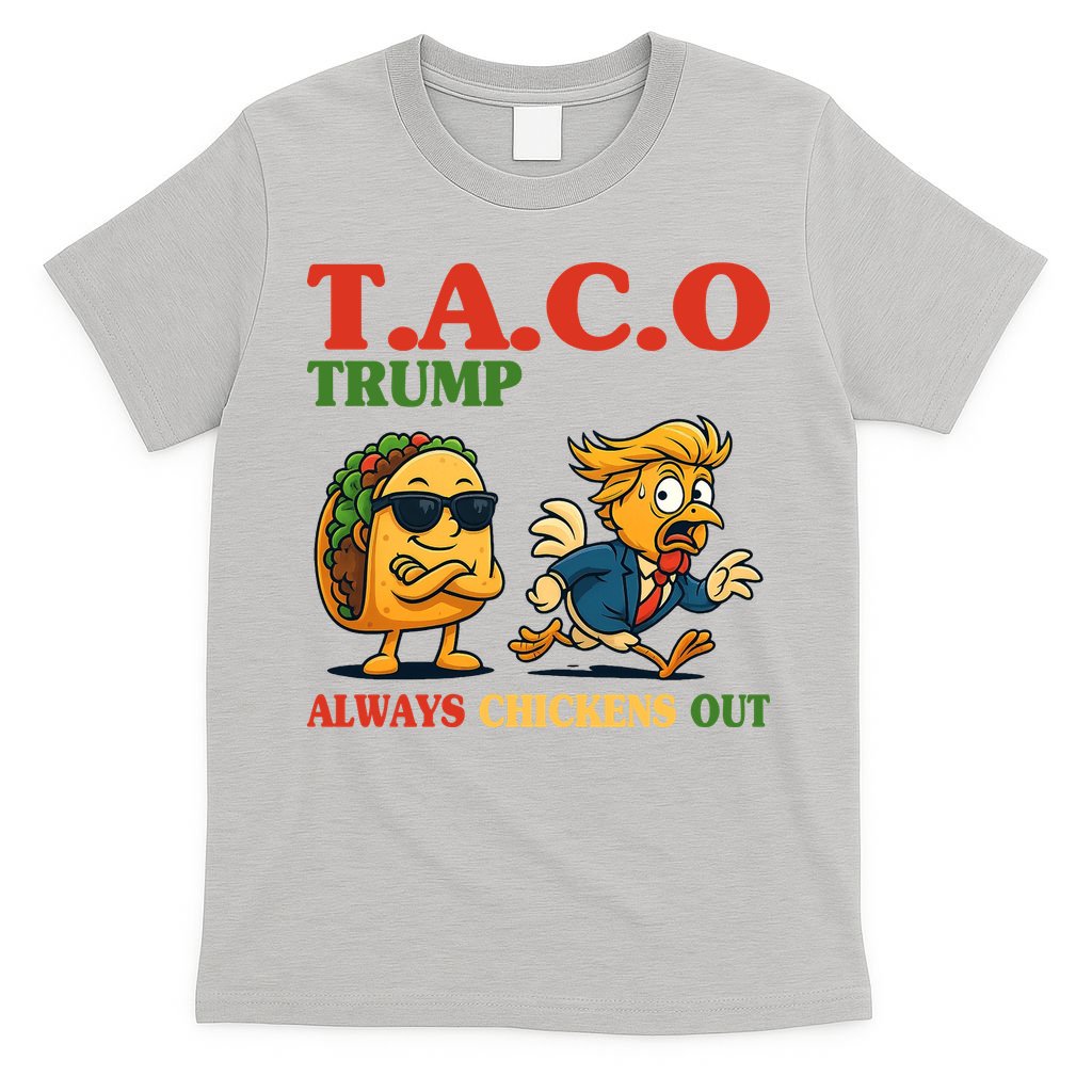 Funny Taco Trump Always Chickens Out T-Shirt