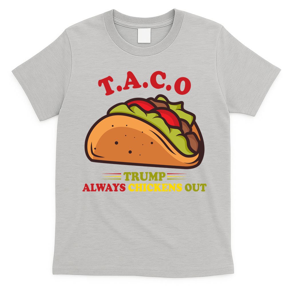 Funny Taco Trump Always Chickens Out T-Shirt