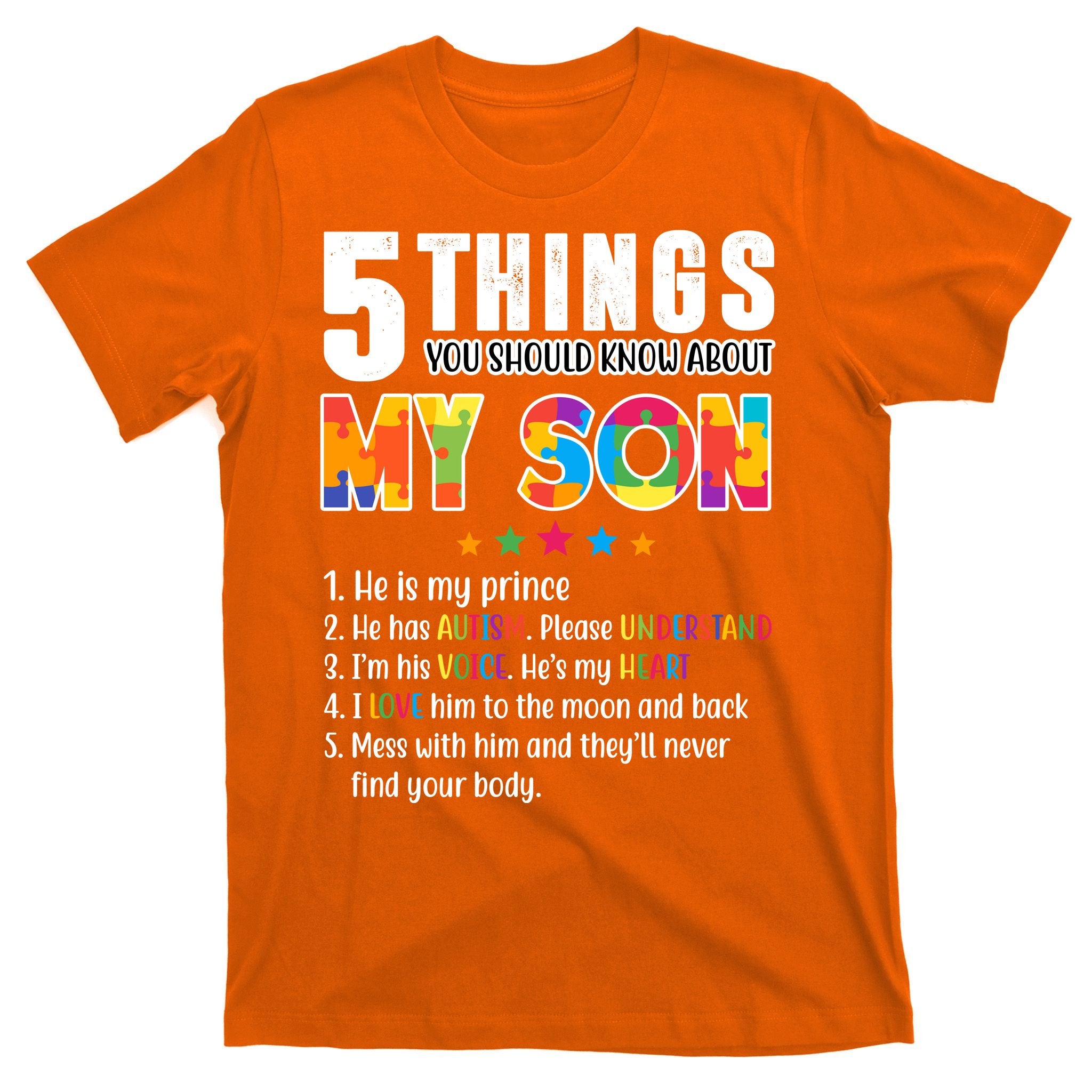 Five Things You Should Know About My Son Autism T-Shirt