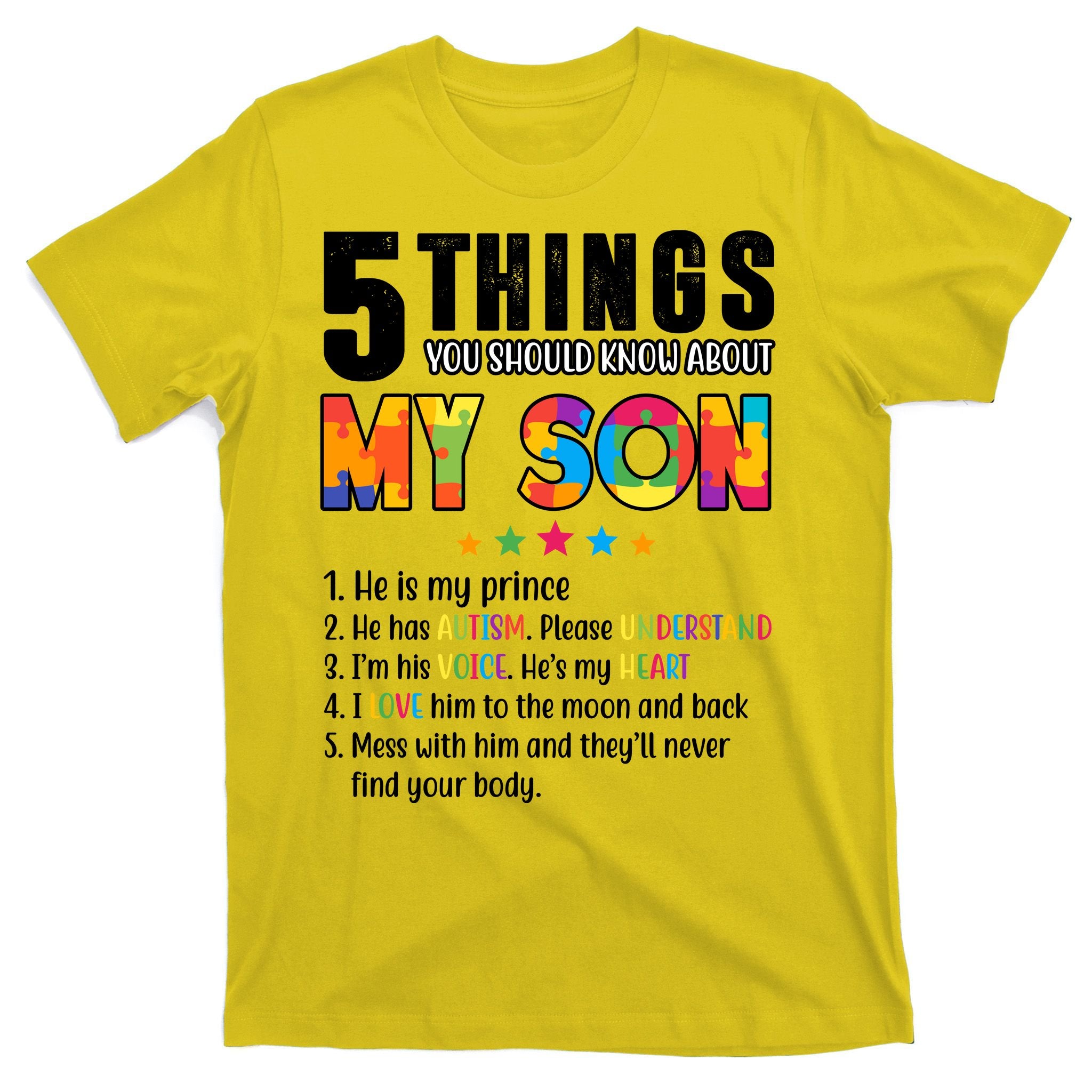 Five Things You Should Know About My Son Autism T-Shirt