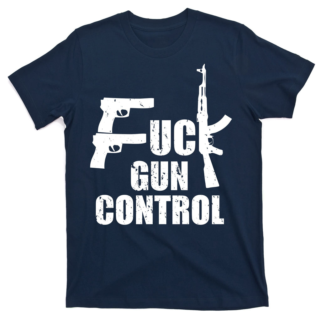 Fuck Gun Control T-Shirt