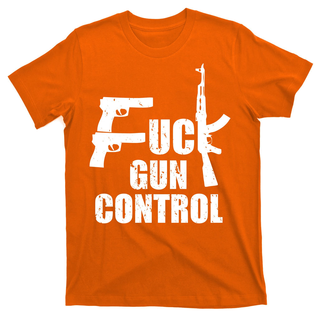 Fuck Gun Control T-Shirt