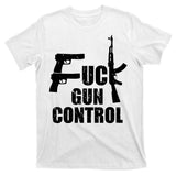 Fuck Gun Control T-Shirt