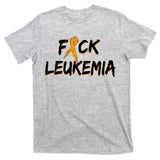 Fuck Leukemia T-Shirt