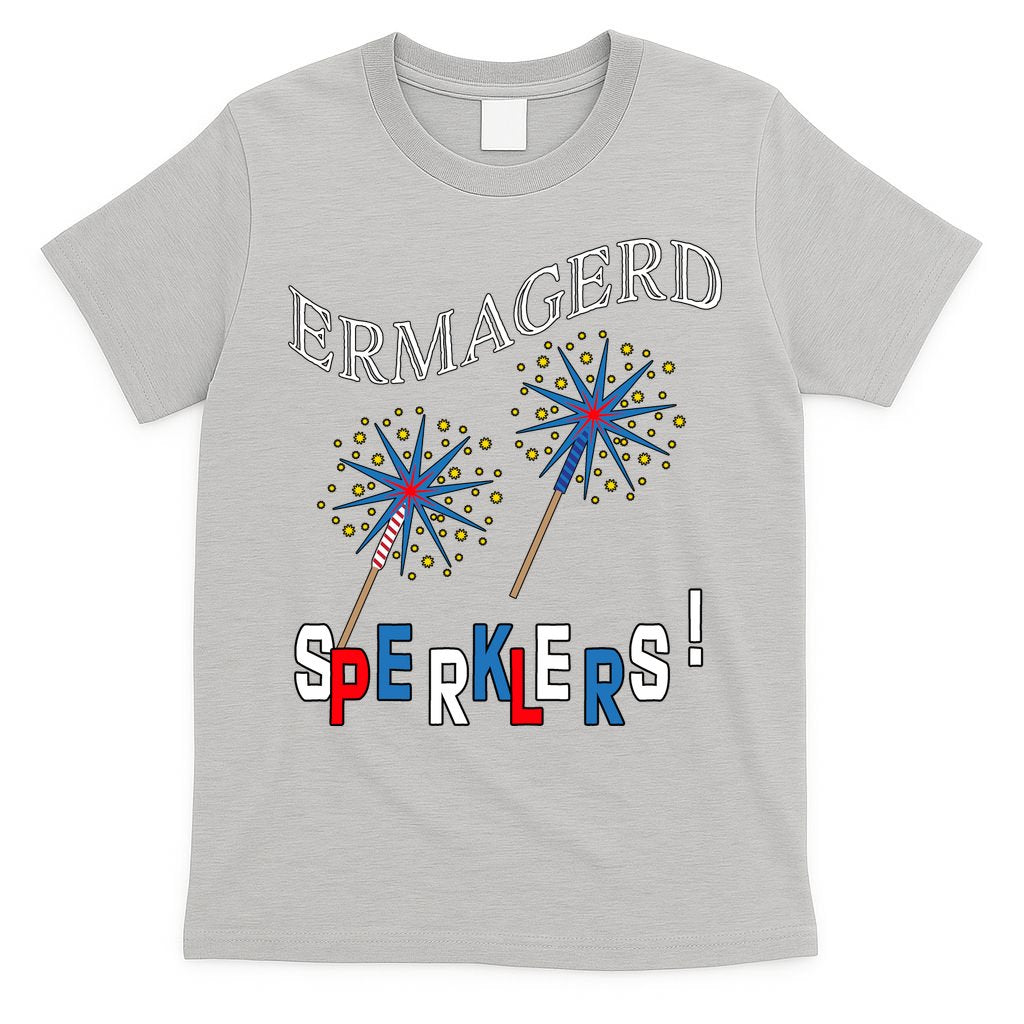 Funny 4th of July Ermagerd Sparklers T-Shirt
