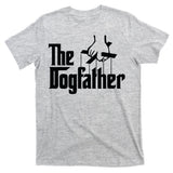 Funny Dog Father The DogFather T-Shirt